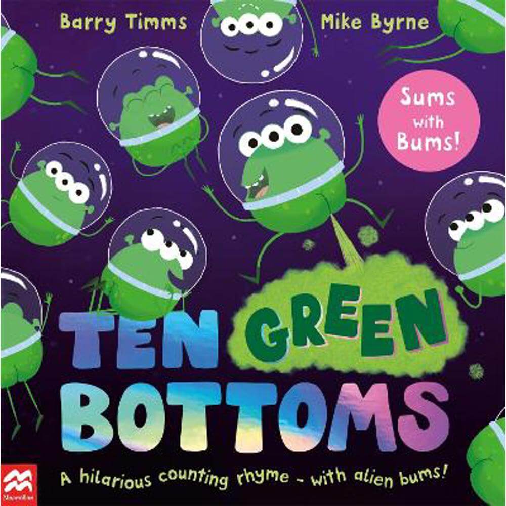 Ten Green Bottoms: A laugh-out-loud rhyming counting book (Paperback) - Barry Timms